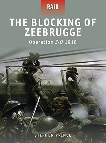 Blocking of Zeebrugge - Operation Z-O 1918 (Raid, 7)