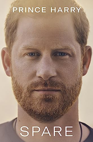 Spare: by Prince Harry, The Duke of Sussex Spare: by Prince Harry, The Duke of Sussex