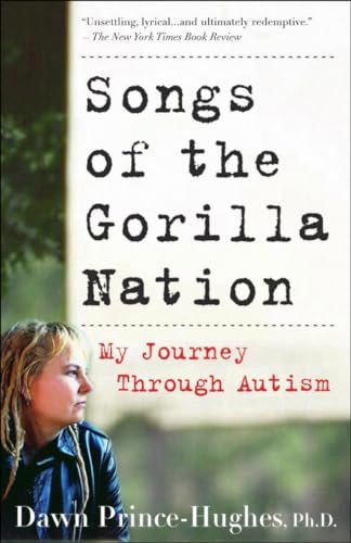 Songs of the Gorilla Nation: My Journey Through Autism