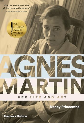 Agnes Martin: Her Life and Art