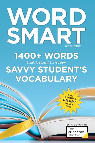 Word Smart, 6th Edition: 1400+ Words That Belong in Every Savvy Student's Vocabulary (Smart Guides)