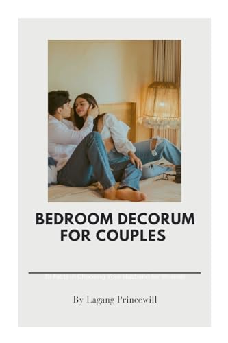 Bedroom Decorum for Couples Bedroom Decorum for Couples von Family Marriage Relationship Love Romance Personal Growth Divorce Inspirational Self Development