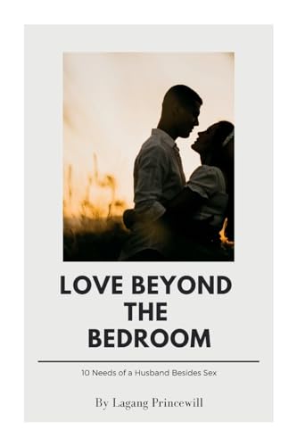 Love Beyond the Bedroom Love Beyond the Bedroom von Family Marriage Relationship Love Romance Personal Growth Divorce Inspirational Self Development