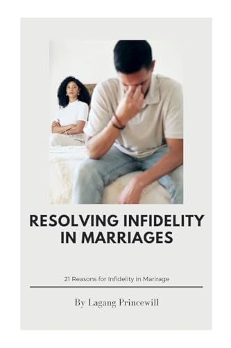 Resolving Infidelity in Marriages Resolving Infidelity in Marriages von Family Marriage Relationship Love Romance Personal Growth Divorce Inspirational Self Development
