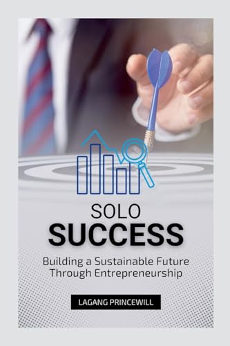 Solo Success: Building a Sustainable Future Through Entrepreneurship