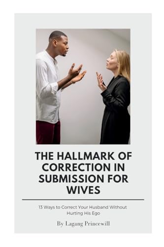The Hallmark of Correction in Submission for Wives The Hallmark of Correction in Submission for Wives von Family Marriage Relationship Love Romance Personal Growth Divorce Inspirational Self Development