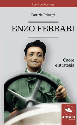 Enzo Ferrari: Cuore E Strategia von Area51 Publishing