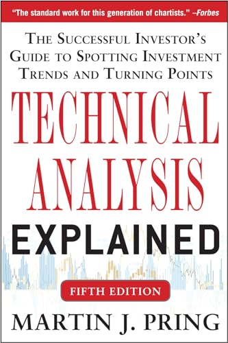 Technical Analysis Explained, Fifth Edition: The Successful Investor's Guide to Spotting Investment Trends and Turning Points