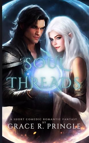 Soul Threads: A Comedic Romantic Fantasy von ISBN Canada