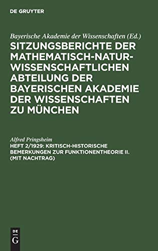 Kritisch-historische Bemerkungen zur Funktionentheorie II. (mit Nachtrag): Vorgetragen in der Sitzung am 9. Februar 1929 (Sitzungsberichte der ... Akademie der Wissenschaften zu München)