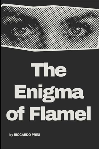 The Enigma of Flamel (The Alchemy Code: Secrets Behind Modern Science", Band 6) von Independently published