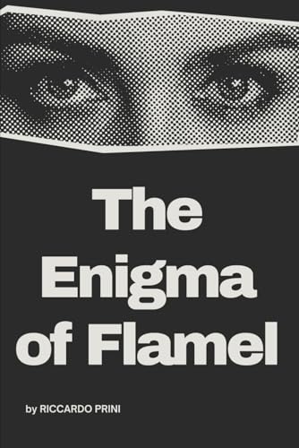 The Enigma of Flamel (The Alchemy Code: Secrets Behind Modern Science", Band 8) von Independently published