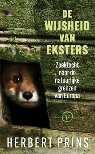 De wijsheid van eksters: over de rand van de wereld von Uitgeverij Van Oorschot