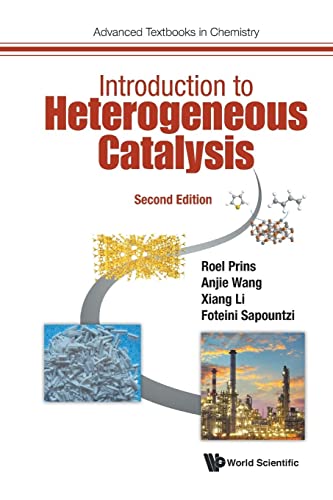 Introduction To Heterogeneous Catalysis (second Edition) (Advanced Textbooks In Chemistry, Band 2)
