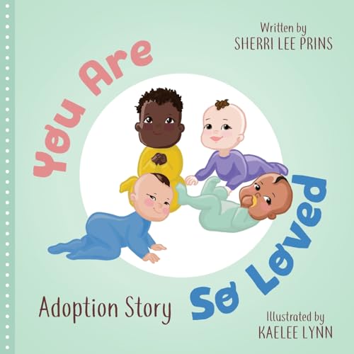 You Are So Loved - Adoption Story von Redemption Press