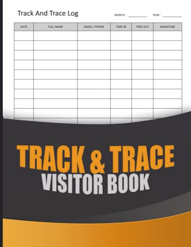 Track & Trace Visitor Book: Sign In & Out For Business - A4 - Visitor Log Book - Contact Tracing Register - Beautiful Glossy Finish Cover Design - ... Small & Large Business ( Health & Safety ) von Independently published