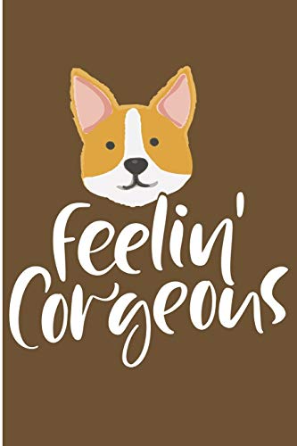 Feeling Corgeous: Welsh Corgi Blank Lined Note Book von Independently published