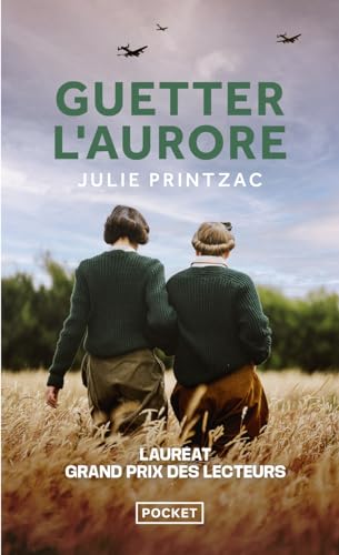 Guetter l'aurore: Roman