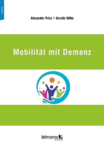 Mobilität mit Demenz von Lehmanns Media GmbH