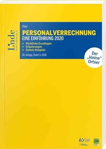 Personalverrechnung: eine Einführung 2020: Rechtliche Grundlagen. Erläuterungen. Gelöste Beispiele