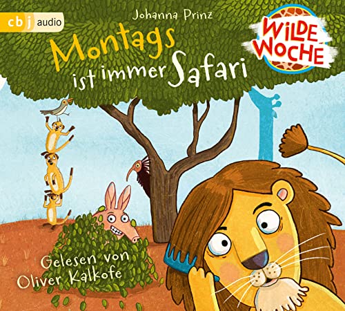 Wilde Woche - Montags ist immer Safari (Die Wilde-Woche-Reihe, Band 1) von cbj audio