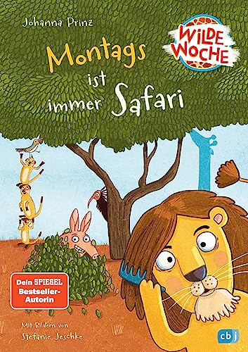 Wilde Woche – Montags ist immer Safari: Start der witzigen Vorlesereihe (Die Wilde-Woche-Reihe, Band 1) von cbj