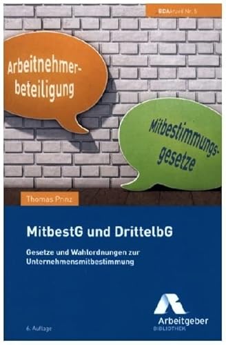 MitbestG und DrittelbG: Gesetze und Wahlordnungen zur Unternehmensmitbestimmung (BDAktuell) von GDA - Gesellschaft für Marketing u. Service der Deutschen Arbeitgeber