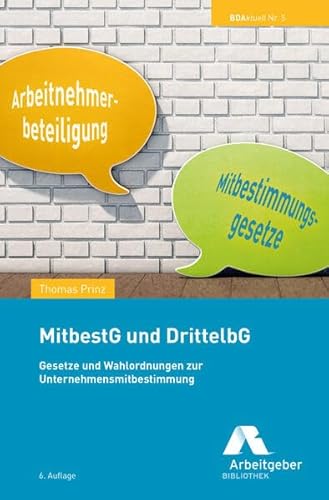 MitbestG und DrittelbG: Gesetze und Wahlordnungen zur Unternehmensmitbestimmung (BDAktuell)