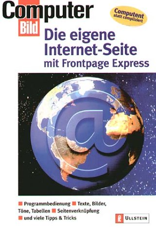 Computer Bild - Die eigene Internetseite mit Frontpage Express
