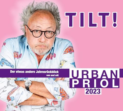 Tilt! 2023 - Der etwas andere Jahresrückblick von und mit Urban Priol: WortArt