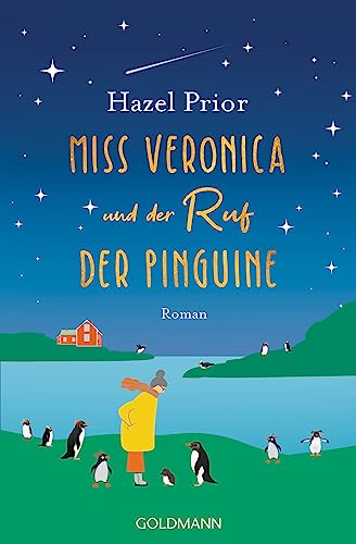 Miss Veronica und der Ruf der Pinguine: Roman