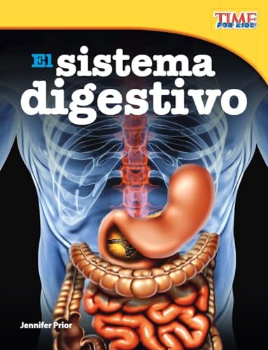 El sistema digestivo (The Digestive System) (Spanish Version) (Time for Kids) von Shell Education