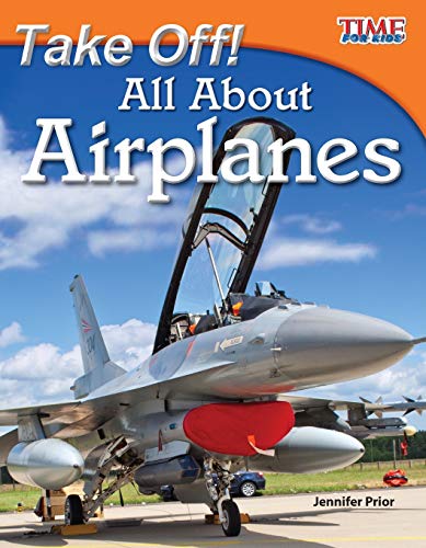 Take Off! All About Airplanes (Time for Kids Nonfiction Readers) von Teacher Created Materials