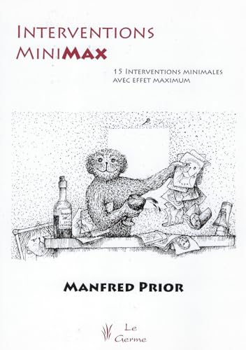 INTERVENTIONS MINIMAX (0000): 15 Interventions minimales à effet maximal