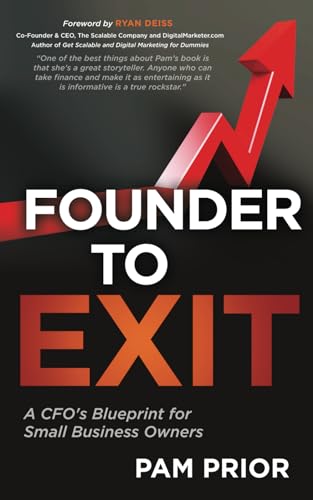 Founder to Exit: A CFO's Blueprint for Small Business Owners