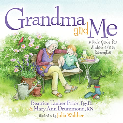 Grandma and Me: A Kid’s Guide for Alzheimer’s and Dementia