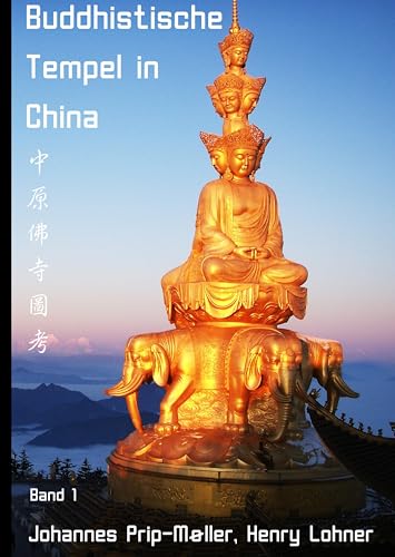 Buddhistische Tempel in China: Band 1