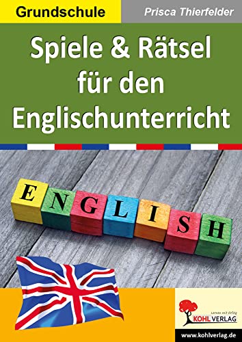 Spiele & Rätsel für den Englischunterricht: Grundschule