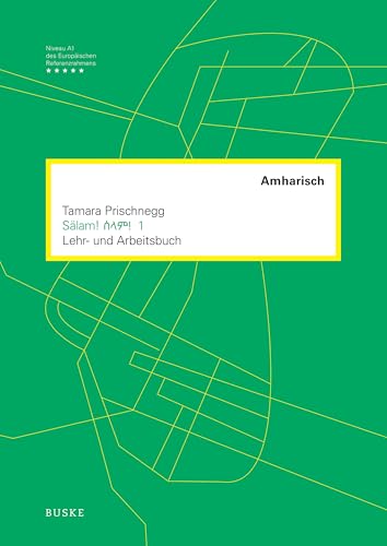 Sälam! 1: Lehr- und Arbeitsbuch Amharisch Sälam! 1: Lehr- und Arbeitsbuch Amharisch von Buske, H