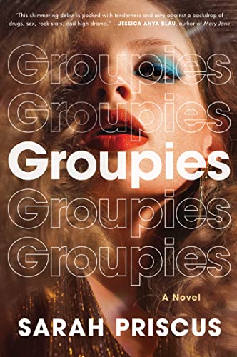 Groupies: A Novel von William Morrow Paperbacks