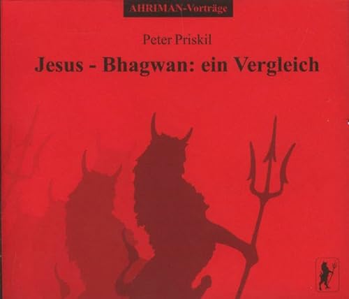 Jesus - Bhagwan: ein Vergleich: Vortrag in Freiburg im November 1985 (Ahriman CDs)