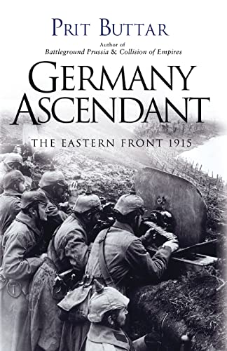 Germany Ascendant: The Eastern Front 1915 von Osprey Publishing