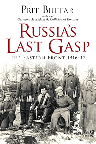 Russia's Last Gasp: The Eastern Front 1916–17 von Osprey Publishing (UK)