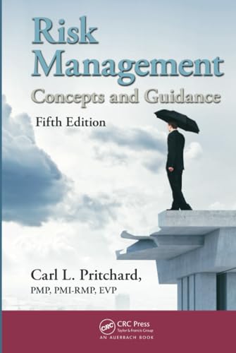 Risk Management: Concepts and Guidance, Fifth Edition von CRC Press