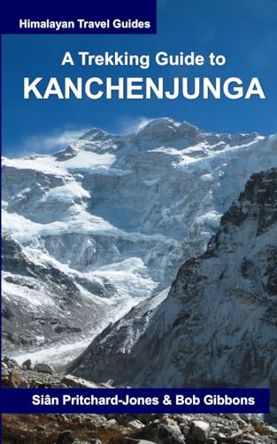 A Trekking Guide to Kanchenjunga (Himalayan Travel Guides)