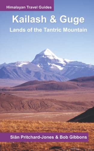 Kailash and Guge: Lands of the Tantric Mountain (Himalayan Travel Guides) von Independently published