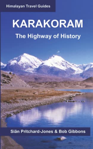Karakoram: The Highway of History (Himalayan Travel Guides)