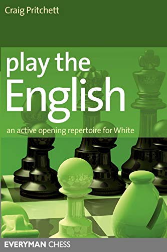 Play the English: An Active Opening Repertoire for White (Everyman Chess)