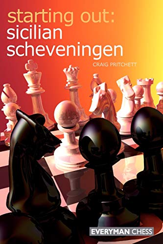 Sicilian Scheveningen (Starting Out - Everyman Chess)