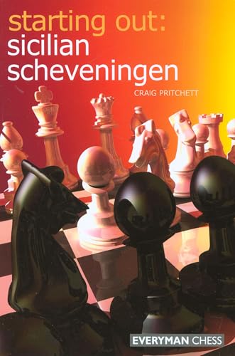 Sicilian Scheveningen (Starting Out - Everyman Chess)